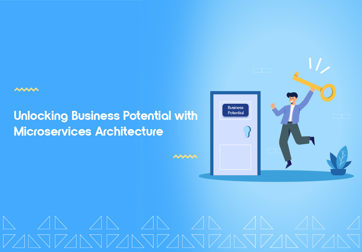 Unlocking Business Potential with Microservices Architecture